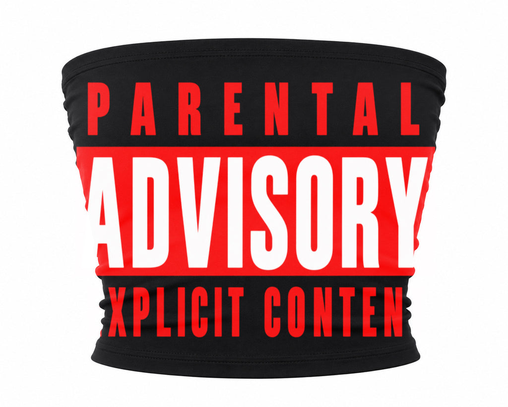 Parental Advisory Tube Top