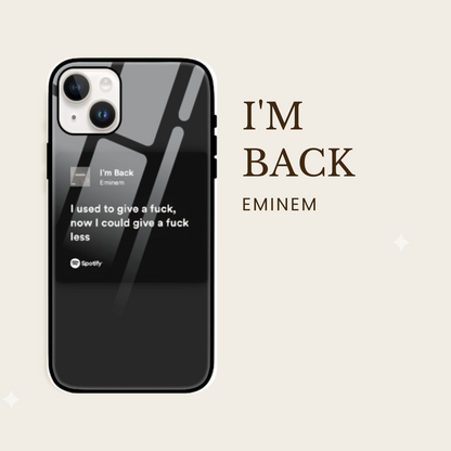 I'm Back iPhone Glass Cover